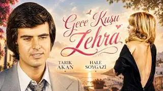 Gece Kuşu Zehra Türk Filmi | RESTORASYONLU | TARIK AKAN | HALE SOYGAZİ