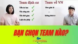 IC #120 : Bạn chọn tem nào , du học  định cư hay về Việt Nam | Du học - Du lịch cùng I Channel