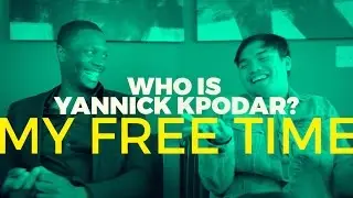 Yannick Kpodar Series (4/5) - How I Spend My Free Time