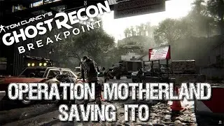Saving Ito #3 (Operation Motherland