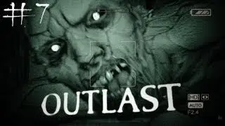 Outlast #7. Побег от жирного!