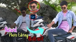 Natural Photo Editing In Lightroom | Natural Photo Editing 😍 - Unknown Editor