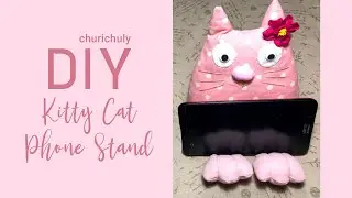 DIY Kitty Cat Phone Stand by Churi Chuly