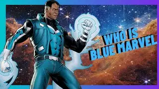 WHO IS BLUE MARVEL| THE HERO YOU NEVER KNEW!!!