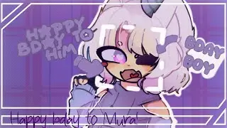 Happy bday to Mura! [Timelapse]