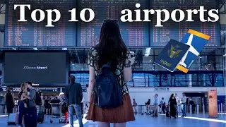Top 10 Airports with the Most Passengers in the World