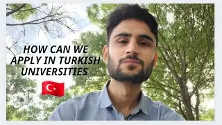 HOW TO APPLY IN TURKISH UNIVERSITIES🇹🇷| HOW TO GET ADMISSION IN BACHELOR'S| STUDY IN TURKEY | 2021