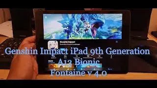 Genshin Impact iPad 9th Generation A13 Bionic Fontaine 4.0 Highest