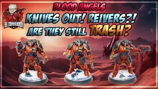 Reivers: A Deadly Precision You Can’t Ignore! (Blood Angels Tactics)