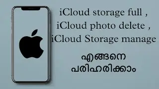 icloud storage full notification | malayalam video| icloud photos delete |