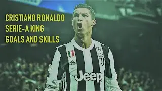 Cristiano Ronaldo ● Serie A King-Skills And Goals 2019