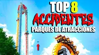 LOS 8 PEORES ACCIDENTES EN PARQUES DE ATRACCIONES