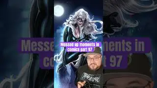 Messed Up Moments In Comics Part 97 