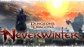 Neverwinter Dungeons & Dragons # 6 Протекторат, Невердэт, Руины Блэкдагер