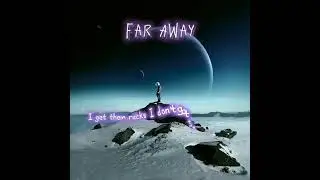 1WayMaurr - Far Away