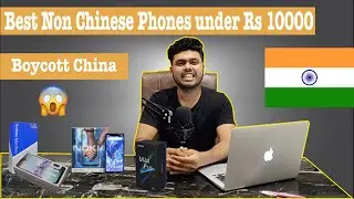 Best Non - Chinese Phones Under 10000 in 2020 | Boycott China ( Must Watch ) 🔥🔥🔥