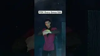Every Genya Edit 