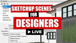 SketchUp Scenes for Architects and Interior Designers - EVERYTHING You Need to Know