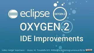 Eclipse Oxygen.2 IDE Improvements: Java IDE, Git and C/C++
