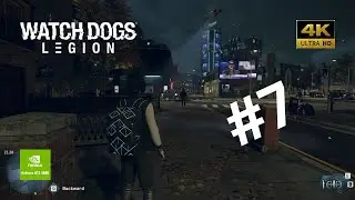 Watch Dogs Legion gameplay walkthrough Part 7 No Commentary Full Game | RTX 4090 i913900K | 4K60 FPS