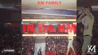 KM Family - In Da KM