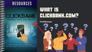 Everything You NEED to Know About ClickBank.com