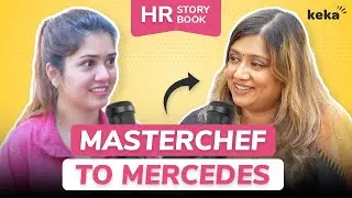 Unconventional Journey: From MasterChef to the DVP HR of Mercedes-Benz | HR Storybook Episode 1