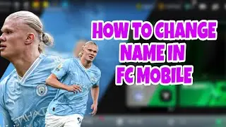HOW TO CHANGE NAME IN EA FC 24 MOBILE | WITH PROOF! | FC MOBILE NAME CHANGE