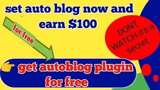 auto blogging wordpress || auto blogging setup || 