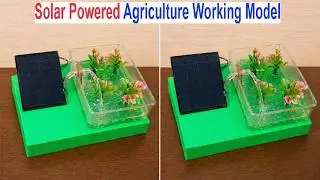 solar powered agriculture working model - irrigaiton systems - solar powered water pump | DIY pandit
