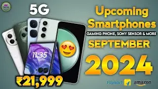 Best Upcoming Phone Launches ⚡in India September 2024 🔥