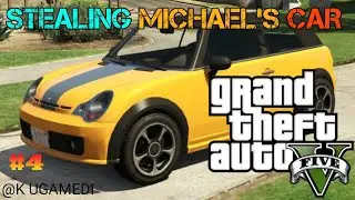 🔥 #4 STEALING MICHAEL'S CAR IN GTA 5 GAMEPLAY (HD)🔥