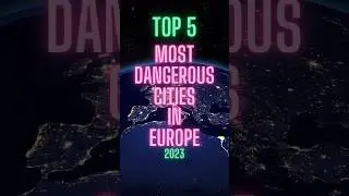 Top 5 most dangerous cities in Europe #shorts #top5 #dangerous #cities #europe