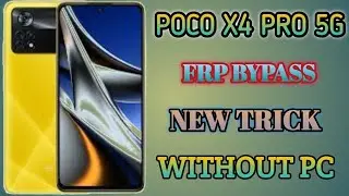 Poco x4 Pro 5g Frp Bypass | Without PC | Poco x4 Pro Google Account Lock Unlock | Frp Xiaomi HyperOS