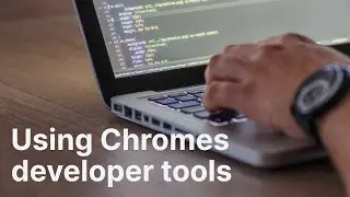 Using Chromes browser developer tools as a designer 