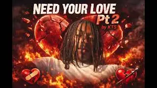 KT5 - Need Your Love Pt2 (Official Audio) prod.Okeo