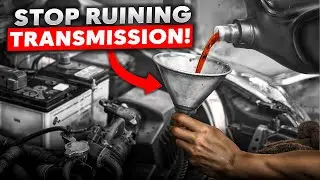 Stop Destroying Your Transmission! DIY Transmission Fluid Change Guide