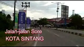 Suasana Jalan - jalan Sore di Sintang Kalimantan Barat