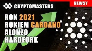 CARDANO HARDFORK - WSZYSTKO CO MUSISZ WIEDZIEĆ