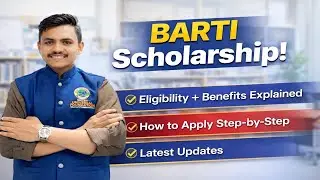 BARTI Scholarship | Eligibility, Benefits & How to Apply Step-by-Step | Complete Guide for Students