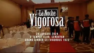 LaNoche Vigorosa : Grand Dinner STJ 1923 Tahun 2024