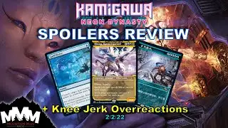 MTG Kamigawa Neon Dynasty Spoilers | Archetype First Impressions, Knee Jerk Reactions, and More!