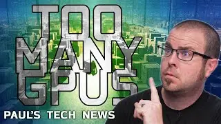 This could actually make GPU prices drop… - Tech News May 7