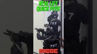 R6 Quick Peek in Real Life - Rainbow Six Siege