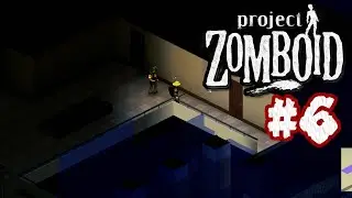 Project Zomboid [сетевая игра с другом] прохождение #6