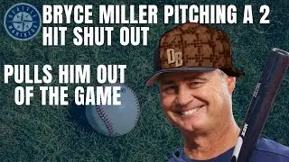Mariners manager Scott Servais pulled Bryce Miller after 2 hit shutout performance and it BACKFIRED