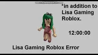Lisa Gaming Roblox Error 3