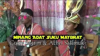 Minang Adat Suku Maybrat Ke Suku Tehit - Gusti Sagrim & Acel Salamuk