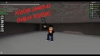 ASSASSIN PLAYING (ROBLOX ASSASSIN) PART 1