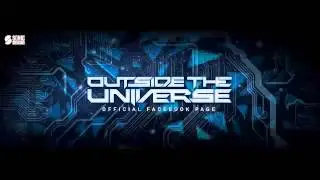 Outside The Universe - ELECTRIC UNIVERSE MIX 2015 - NEW PROJECT
